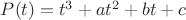 $ P(t)=t^3+at^2+bt+c $
