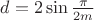 $d=2\sin\frac{\pi}{2m}$