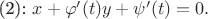 (2): $x + \varphi' (t) y + \psi '(t) = 0.$