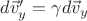 $d\vec{v}_y'=\gamma d\vec{v}_y$ $d\vec{v}_y'=\gamma d\vec{v}_y$