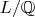 $L/{\mathbb Q}$