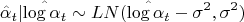 $$\hat \alpha _t| \hat {\log \alpha _t} \sim LN(\hat {\log \alpha _t} - \sigma ^2, \sigma ^2)$$