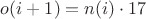 $o(i+1)=n(i)\cdot17$