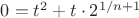 $0 = t^2 + t\cdot 2^{1/n + 1}$
