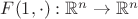 $F(1,\cdot):\mathbb{R}^n\to\mathbb{R}^n$
