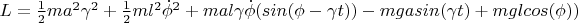 $L = \frac{1}{2}m a^2 \gamma^2 + \frac{1}{2}ml^2  \dot \phi^2  + m al\gamma\dot\phi(sin(\phi-\gamma t)) -  mg asin(\gamma t) +mg lcos(\phi)) $