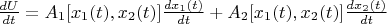 $\frac{dU}{dt}=A_1[x_1(t),x_2(t)]\frac{dx_1(t)}{dt}+A_2[x_1(t),x_2(t)]\frac{dx_2(t)}{dt}$