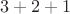 $3+2+1$