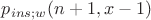 $p_{ins;w}(n+1, x-1)$
