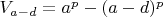 $V_{a-d}=a^p-(a-d)^p$
