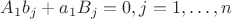 $A_1b_j+a_1B_j=0, j=1,\ldots,n$
