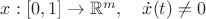 $x:[0,1]\to \mathbb{R}^m,\quad \dot x(t)\ne 0$