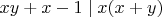 $xy+x-1\mid x(x+y)$