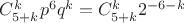 $C_{5+k}^k p^6 q^k=C_{5+k}^k 2^{-6-k}$