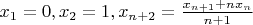 $x_1=0, x_2=1, x_{n+2}=\frac{x_{n+1}+n x_{n}}{n+1}$