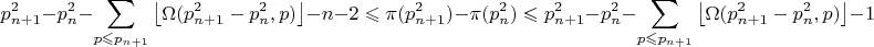 $$p_{n+1}^2 - p_n^2 -  \sum\limits_{p \leqslant p_{n+1}} \left\lfloor \Omega(p_{n+1}^2-p_n^2,p)\right\rfloor  -n - 2\leqslant \pi(p_{n+1}^2) - \pi(p_n^2) \leqslant p_{n+1}^2 - p_n^2 - \sum\limits_{p \leqslant p_{n+1}} \left\lfloor \Omega(p_{n+1}^2-p_n^2,p)\right\rfloor   -1$$