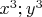 $x^3;y^3$