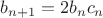 $b_{n+1}=2b_nc_n$