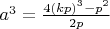 $a^3=\frac{4(kp)^3-p^2}{2p}$