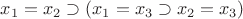 $x_1=x_2\supset (x_1=x_3\supset x_2=x_3)$