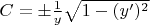 $C=\pm\frac 1y\sqrt{1-(y')^2}$
