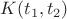 $K(t_1, t_2)$