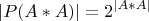 $$
|P(A*A)| = 2^{|A*A|} 
$$
