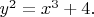 $y^2=x^3+4.$