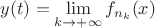 $y(t) = \lim\limits_{k \to+\infty}f_{n_{k}}(x)$