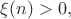 $\xi(n)>0,$