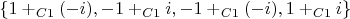 $\{1+_{C1}(-i),-1+_{C1}i,-1+_{C1}(-i),1+_{C1}i\}$