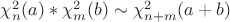 $\chi_n^2(a)*\chi_m^2(b)\sim\chi_{n+m}^2(a+b)$