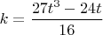 $k=\dfrac{27t^3-24t}{16}$