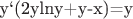 y`(2ylny+y-x)=y