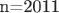 n=2011