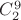 $C^9_2$