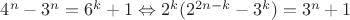 $4^n-3^n=6^k+1\Leftrightarrow 2^k(2^{2n-k}-3^k)=3^n+1$