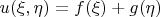 $$u(\xi,\eta)=f(\xi)+g(\eta)$$