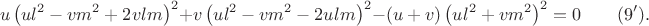 $$u\left( ul^2-vm^2+2vlm \right)^2+v\left( ul^2-vm^2-2ulm \right)^2-\left( u+v \right)\left( ul^2+vm^2 \right)^2=0 \qquad (9').$$