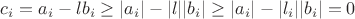 $c_i=a_i-l b_i\ge |a_i|-|l| |b_i|\ge |a_i|-|l_i| |b_i| =0$
