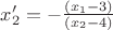 $x_2 ' = - \frac{(x_1 - 3)}{(x_2 - 4)}$ $x_2 ' = - \frac{(x_1 - 3)}{(x_2 - 4)}$