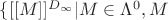 $\{[[M]]^{D_{\infty}} | M \in \Lambda^0, M$
