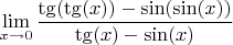 $$\lim\limits_{x\to 0} \dfrac{\tg(\tg (x))-\sin(\sin (x))}{\tg (x)-\sin (x)}$$