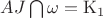 ${AJ}\bigcap\omega=\mathrm{K_1}$