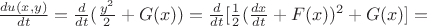 $\frac {du(x,y)}{dt} = \frac {d}{dt}( \frac {y^2}{2} + G(x)) = \frac {d}{dt} [\frac {1}{2}(\frac{dx}{dt} + F(x))^2 + G(x)]=$