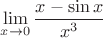$$ \lim \limits_{x \to 0} \dfrac{x-\sin x}{x^3} $$