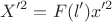 $$X'^2=F(l')x'^2$$