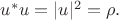 $u^*u=|u|^2=\rho.$