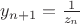 $y_{n+1}=\frac{1}{z_n}$