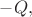 $-Q,$